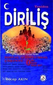 Yeniden Diriliş; Sosyal ve Toplumsal Çöküntü