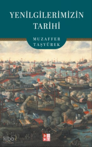 Yenilgilerimizin Tarihi