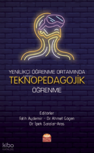 Yenilikçi Öğrenme Ortamında Teknopedagojik Öğrenme