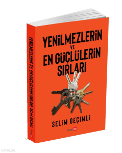 Yenilmezlerin Ve En Güçlülerin Sırları