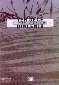 Yer Gece Dinlenir