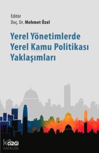 Yerel Yönetimlerde Yerel Kamu Politikası Yaklaşımları
