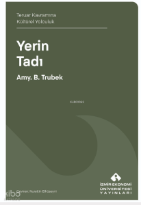 Yerin Tadı;Teruar Kavramına Kültürel Yolculuk