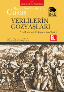 Yerlilerin Gözyaşları - Yerlilerin Yok Edilişinin Kısa Tarihi
