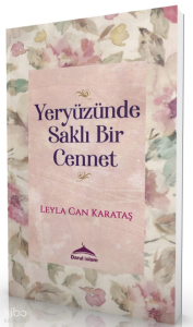 Yeryüzünde Saklı Bir Cennet