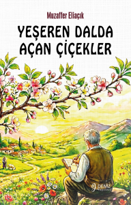 Yeşeren Dalda Açan Çiçekler