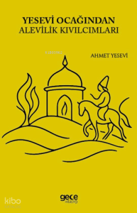 Yesevi Ocağından Alevilik Kıvılcımları