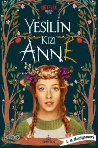 Yeşilin Kızı Anne - ( Ciltli )