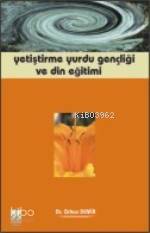 Yetiştirme Yurdu Gençliği ve Din Eğitimi