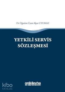 Yetkili Servis Sözleşmesi