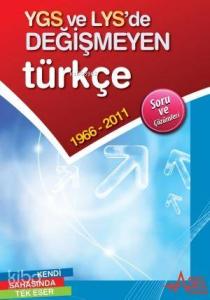 YGS ve LYS'de Değişmeyen Türkçe; 1966-2011 Soru ve Çözümleri