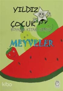Yıldız Çocuk Boyama Kitabı Serisi; Meyveler