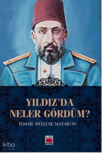 Yıldız’da Neler Gördüm?