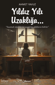 Yıldız Yılı Uzaklığa...