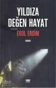 Yıldıza Değen Hayat