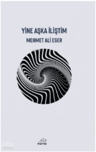 Yine Aşka İliştim