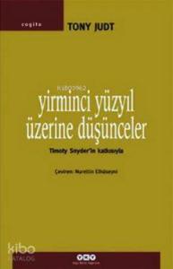Yirminci Yüzyıl Üzerine Düşünceler