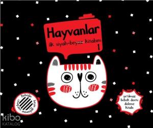 Yırtılmaz Kitap: Hayvanlar 1 İlk Siyah-Beyaz Kitabım