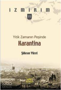 Yitik Zamanın Peşinde Karantina