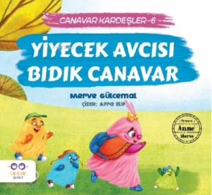 Yiyecek Avcısı Bıdık Canavar / Canavar Kardeşler 6