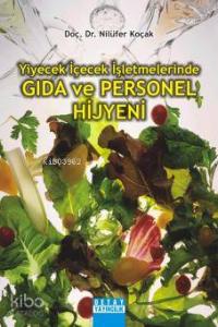Yiyecek İçecek İşletmelerinde Gıda ve Personel Hijyeni