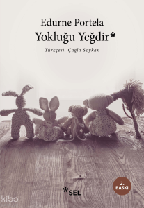 Yokluğu Yeğdir