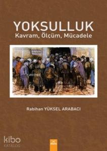 Yoksulluk; Kavram, Ölçüm, Mücadele
