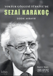 Yoktur Gölgesi Türkiye'de Sezai Karakoç
