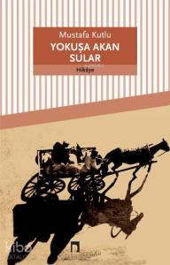 Yokuşa Akan Sular