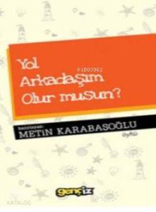 Yol Arkadaşım Olur musun