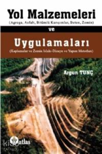 Yol Malzemeleri ve Uygulamaları