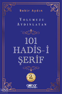 Yolumuzu Aydınlatan 101 Hadis-i Şerif - 2