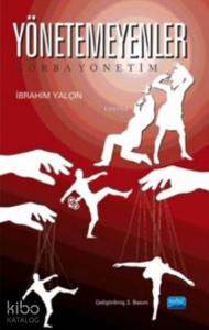 Yönetemeyenler; Zorba Yönetim