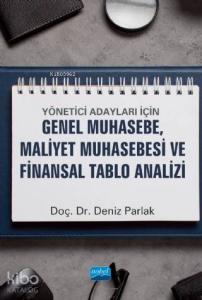 Yönetici Adayları İçin Genel Muhasebe, Maliyet Muhasebesi ve Finansal Tablo Analizi