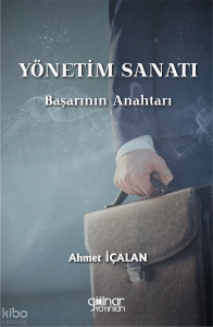 Yönetim Sanatı;Başarının Anahtarı