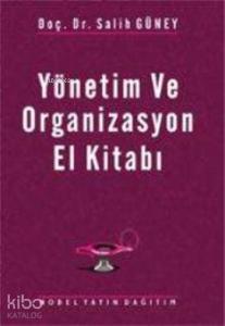 Yönetim ve Organizasyon El Kitabı