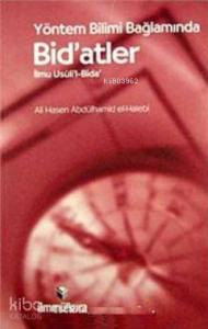 Yöntem Bilmi Bağlamında Bid'atler İlmu Usuli'l- Bida'