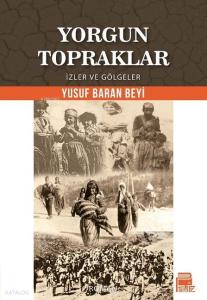 Yorgun Topraklar