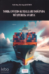 York Anvers Kuralları Işığında Müşterek Avarya