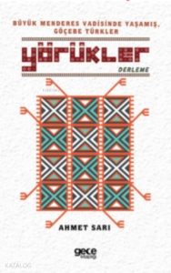 Yörükler;Büyük Menderes Vadisinde Yaşamış, Göçebe Türkler