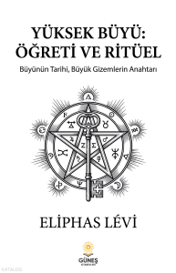 Yüksek Büyü: Öğreti ve Ritüel