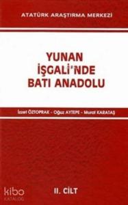Yunan İşgali'nde Batı Anadolu Cilt II