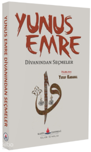 Yunus Emre Divanından Seçmeler