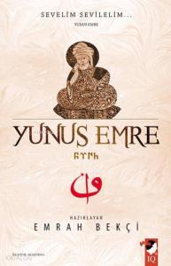 Yunus Emre; Sevelim Sevilelim