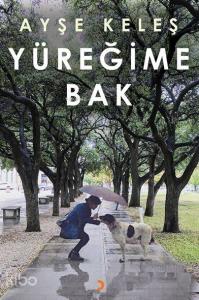 Yüreğime Bak