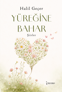 Yüreğine Bahar