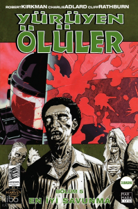 Yürüyen Ölüler - Bölüm 5; En İyi Savunma