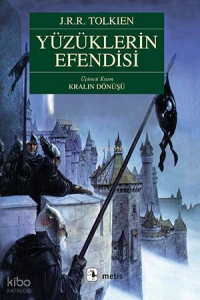 Yüzüklerin Efendisi Üçüncü Kısım Kralın Dönüşü; Kralın Dönüşü
