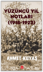 Yüzüncü Yıl Notları (1918-1923)