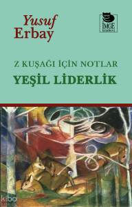 Z Kuşağı İçin Notlar - Yeşil Liderlik